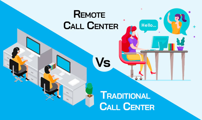 traditional vs remote call center