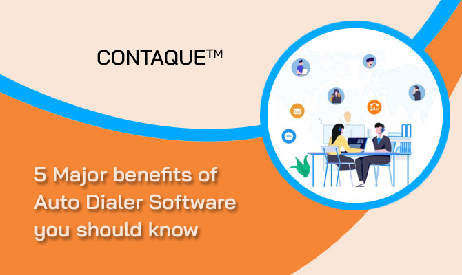 major-benefits-of-auto-dialer-software-you-should-know