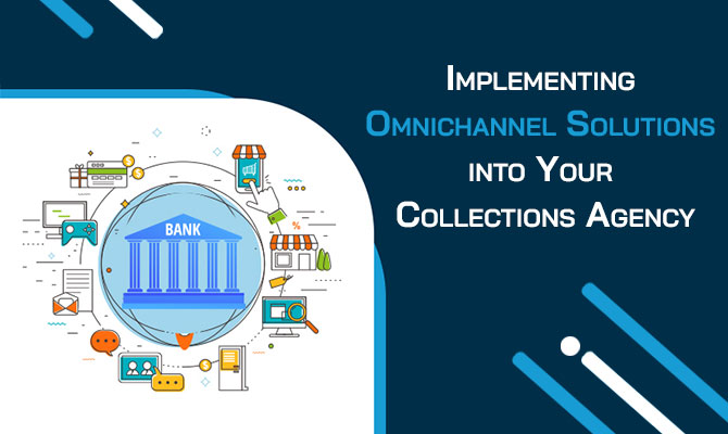implementing-omnichannel-solutions-into-your-collections-agency