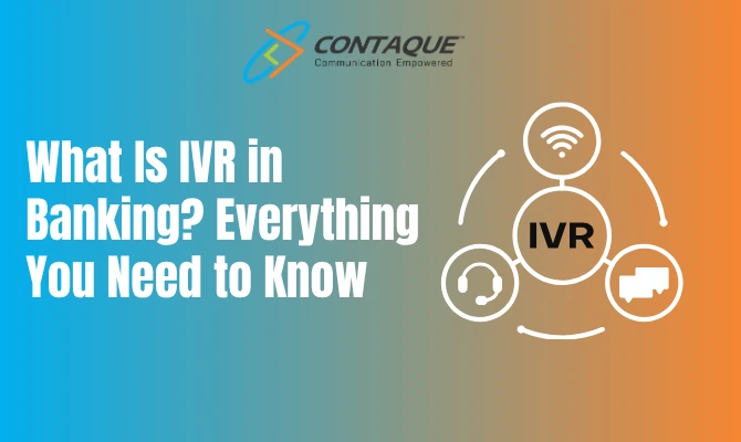 What Is IVR in Banking